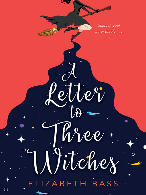 Title details for A Letter to Three Witches by Elizabeth Bass - Available